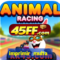 imprimir multa detran mg